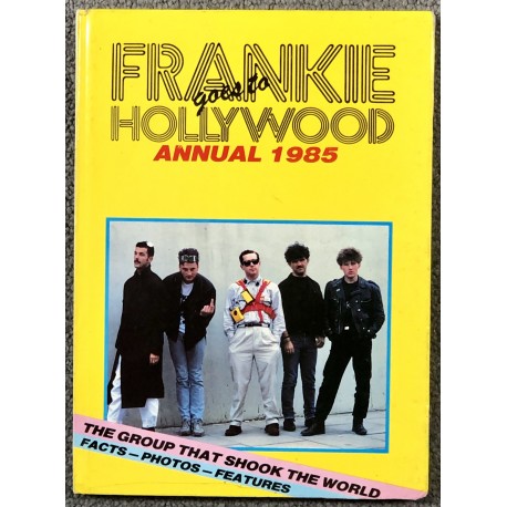 Frankie Goes To Hollywood Annual 1985